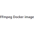 FFmpeg Docker image