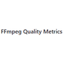 FFmpeg Quality Metrics