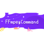 FFmpegCommand