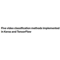 Five video classification methods