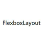 FlexboxLayout