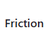 Friction
