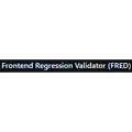 Frontend Regression Validator (FRED)