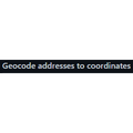 Geocode addresses to coordinates