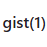 gist(1)