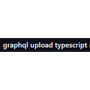 graphql upload typescript