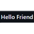 Hello Friend