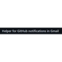 Helper for GitHub notifications in Gmail