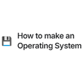 How to Make a Computer Operating System