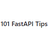 101 FastAPI Tips