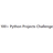 100+ Python Projects Challenge