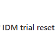 IDM Trial Reset