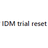 IDM Trial Reset