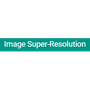 Image Super-Resolution (ISR)