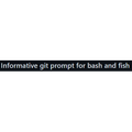 Informative git prompt for bash and fish