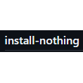 Install Nothing