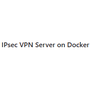 IPsec VPN Server on Docker