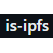 is-ipfs