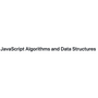 JavaScript Algo and Data Structures