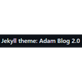 Jekyll theme: Adam Blog 2.0