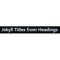 Jekyll Titles from Headings