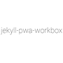 Jekyll PWA Workbox Plugin