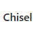 Chisel