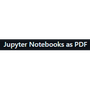 Jupyter Notebooks as PDF