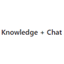 Knowledge + Chat