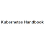 Kubernetes Handbook