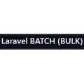 Laravel BATCH