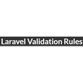 Laravel Validation Rules