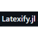 Latexify.jl