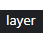 layer