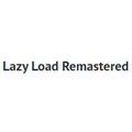 Lazy Load Remastered