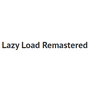 Lazy Load Remastered