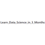 Learn_Data_Science_in_3_Months