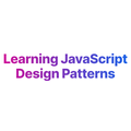 Learning JavaScript Design Patterns