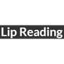 Lip Reading