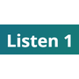 Listen 1