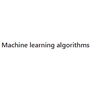 Machine learning algorithms