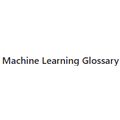Machine Learning Glossary