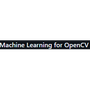 Machine Learning for OpenCV