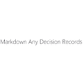 Markdown Any Decision Records