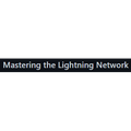 Mastering the Lightning Network