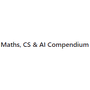 Maths, CS & AI Compendium