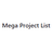 Mega Project List