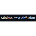 Minimal text diffusion