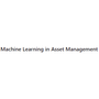 Machine Learning in Asset Management