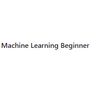 Machine Learning Beginner